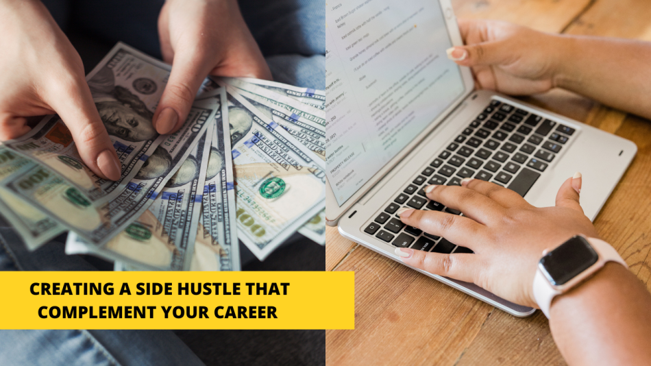 Creating a side hustle that complements your career