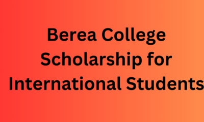 Berea College Scholarship for International Students