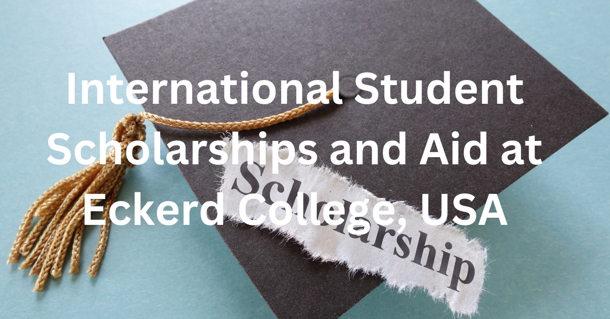 International Student Scholarships and Aid at Eckerd College, USA