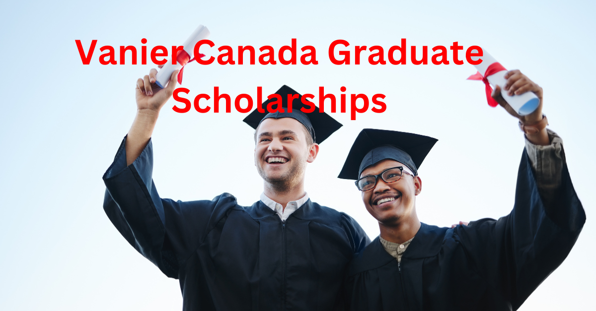 Vanier Canada Graduate Scholarships