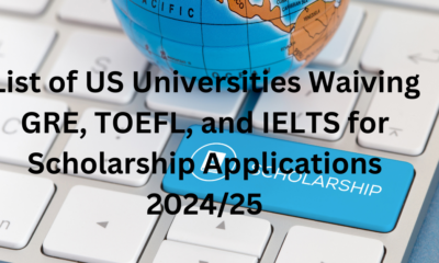 List of US Universities Waiving GRE, TOEFL, and IELTS for Scholarship Applications 2024/25